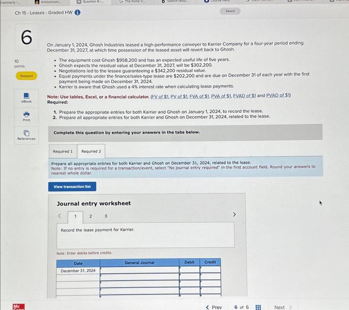 Ghosh Industries loased a high-performance conveyer to Karrier Company for a four-year