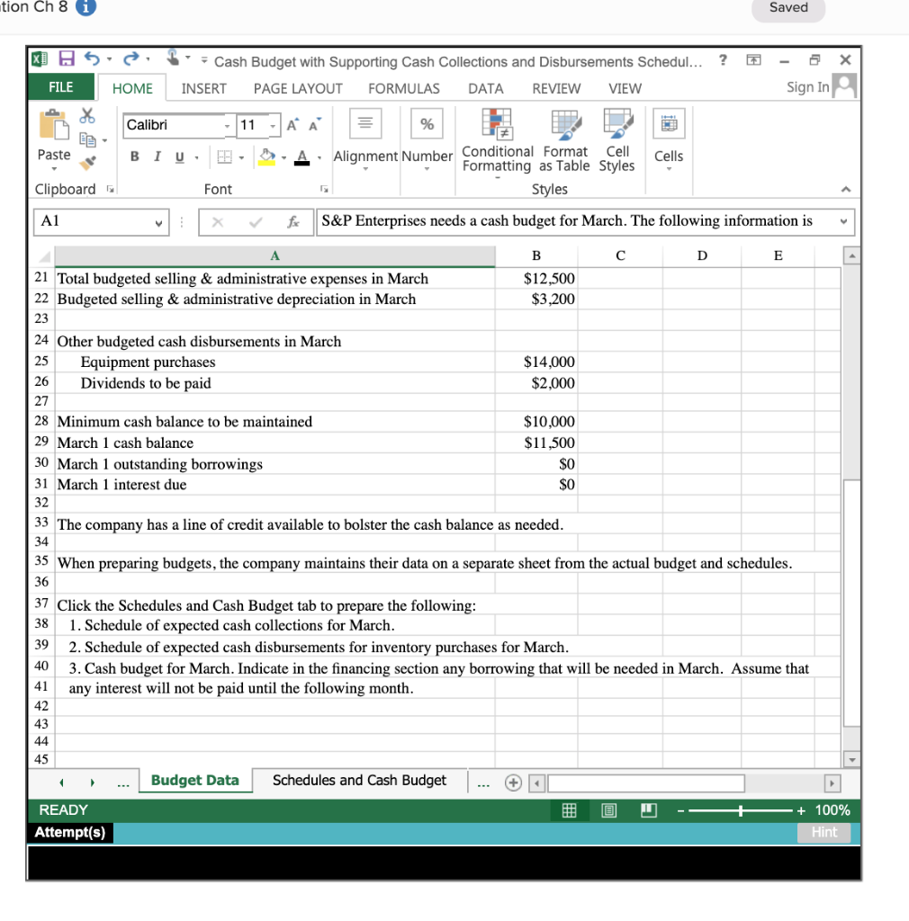 Please answer with formula. tion Ch 8 Saved - Cash Budget with