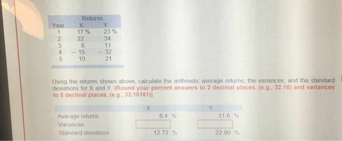  Using the returns shown above, calculate the arithmetic average returns, the