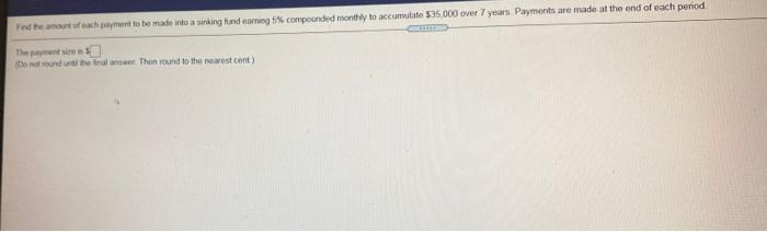  For the amount exchayment to be made into a sinking fund