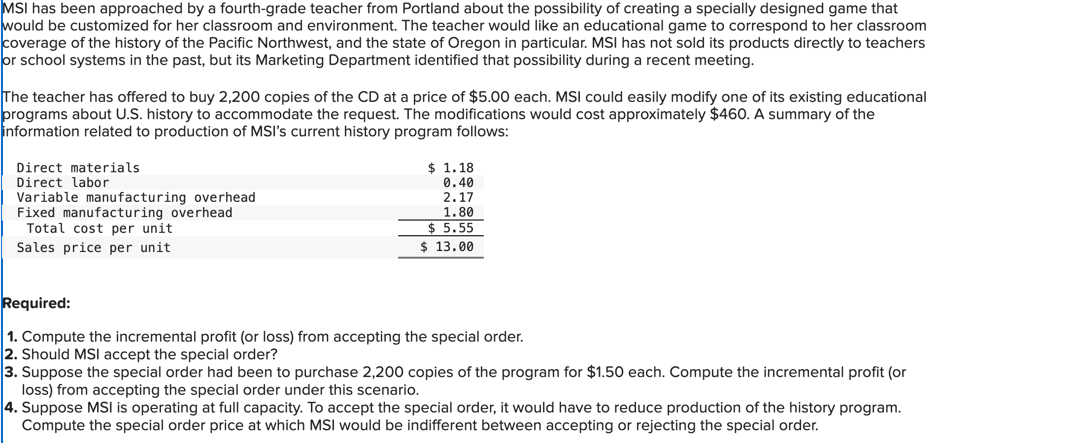  MSI has been approached by a fourth-grade teacher from Portland about