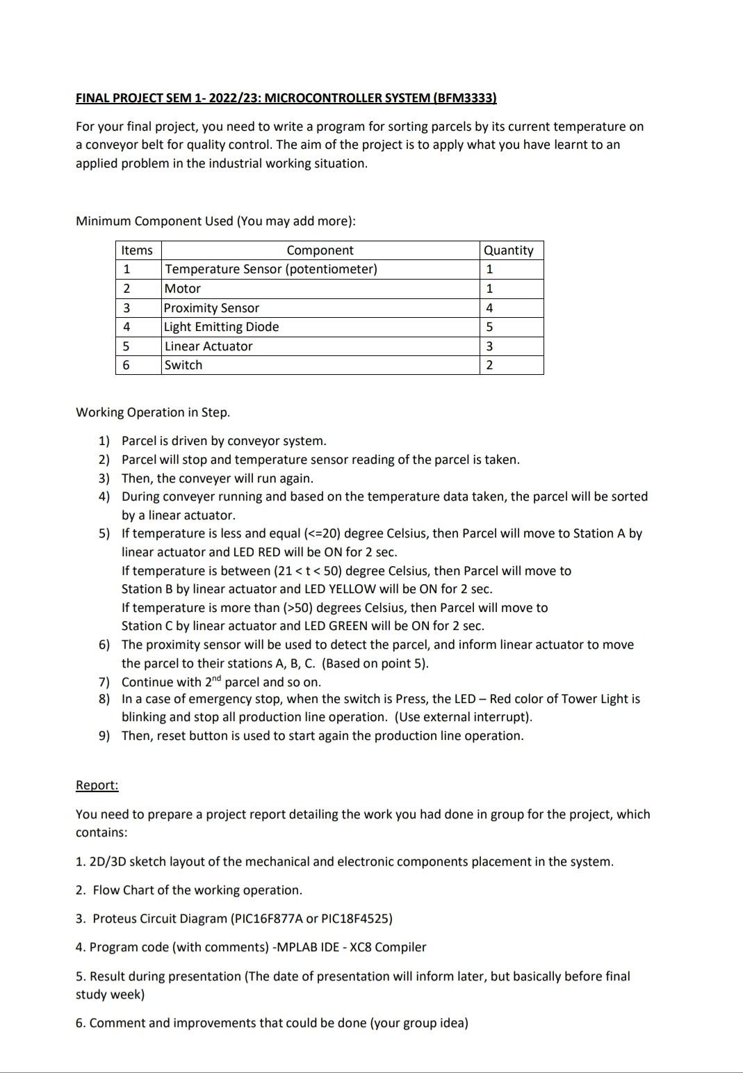  For your final project, you need to write a program for