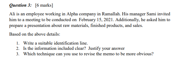 undefined Question 3: [6 marks] Ali is an employee working in Alpha
