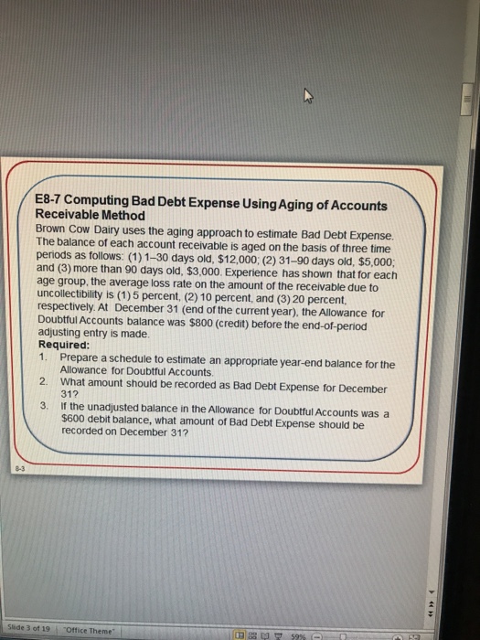  E8-7 Computing Bad Debt Expense UsingAging of Accounts Receivable Method Brown