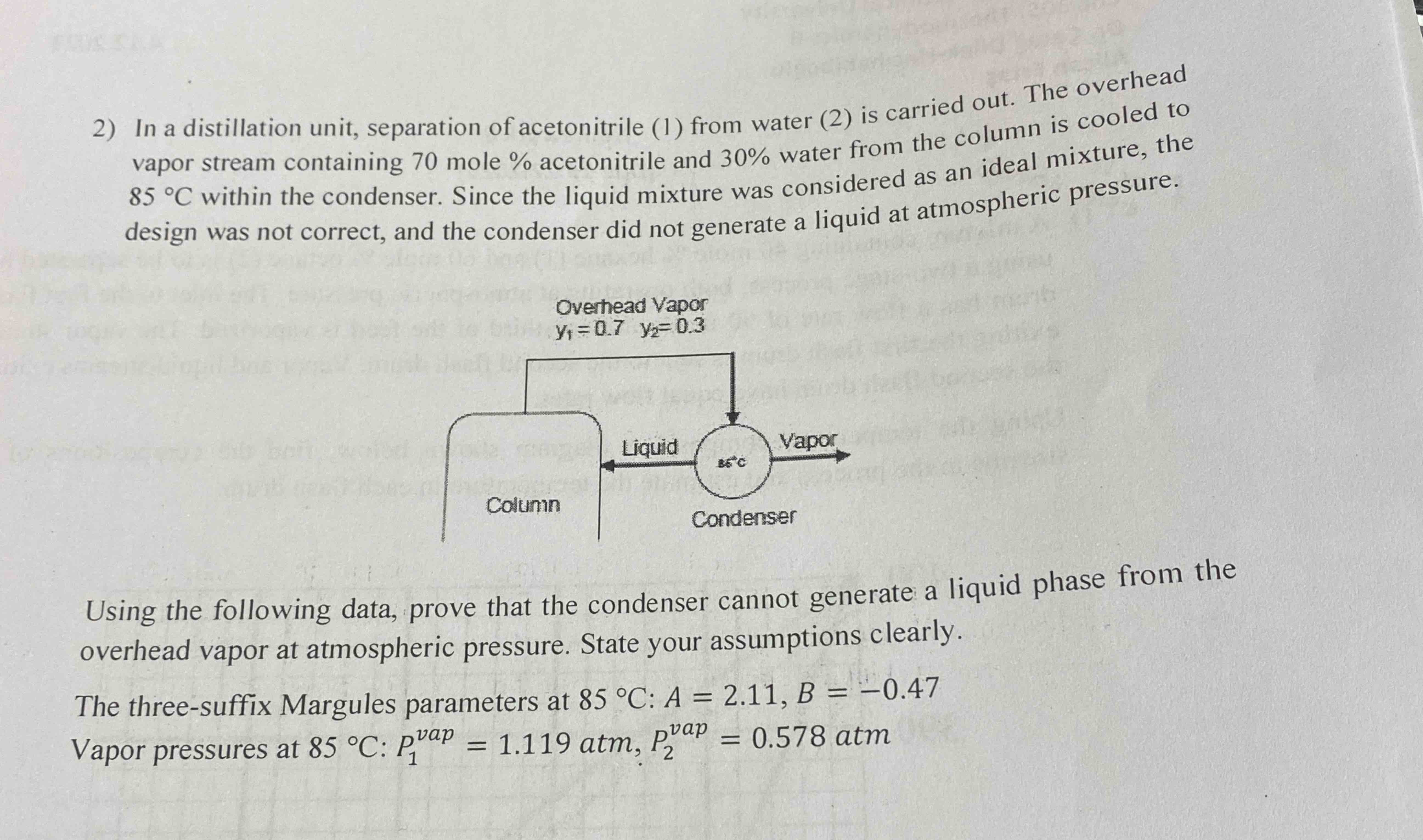 \ 11.11 A junior engineer is assigned to study the distillation
