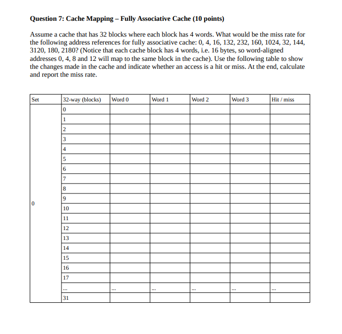  Question 7: Cache Mapping - Fully Associative Cache (10 points) Assume