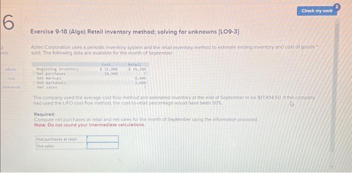  Exercise 9.18 (Algo) Retoil inventory method; solving for unknowns [LO9-3] Aztec