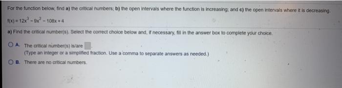  For the function below, find a) the critical numbers; b) the