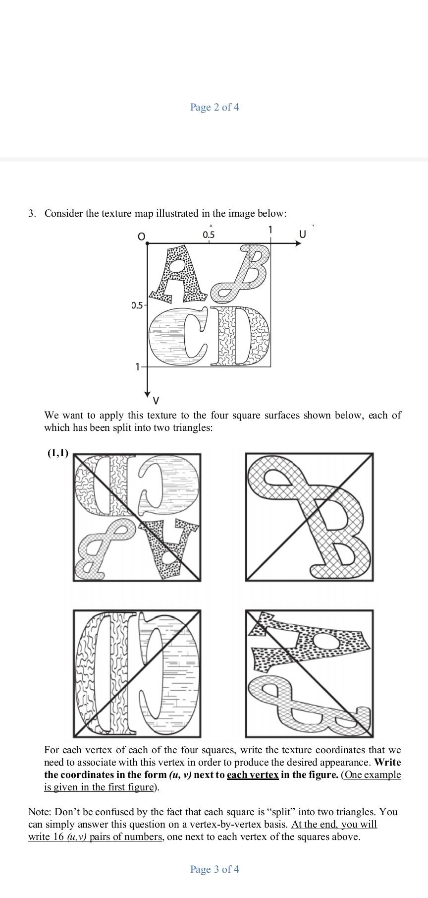  3. Consider the texture map illustrated in the image below: We