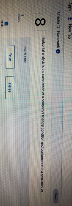  Apps New Tab Chapter 13 - Homework Horizontal analysis is the