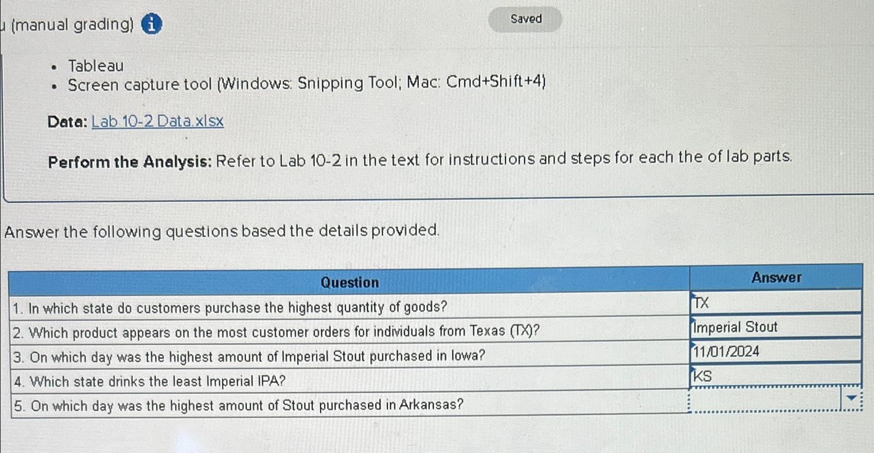  (manual grading) i Tableau Screen capture tool (Windows: Snipping Tool; Mac:
