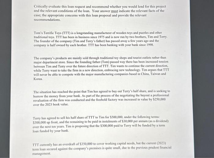  Critically evaluate this loan request and recommend whether you would lend