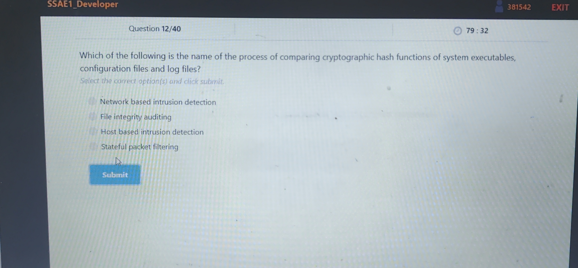  SSAE1_Developer 381542 EXIT Question 12/40 79:32 Which of the following is