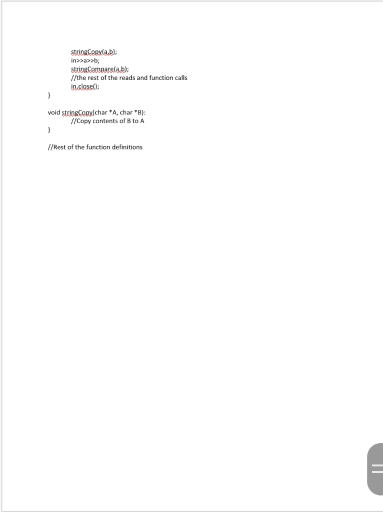 built-in C/C++ string functions. Use char arrays to store strings. Remember that