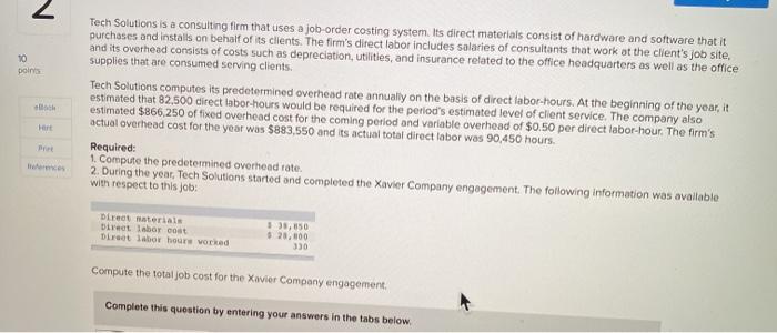  2 10 points Tech Solutions is a consulting firm that uses