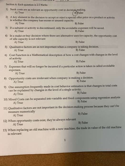  Section A: Each question is 2.5 Marks 1) Sunk costs are