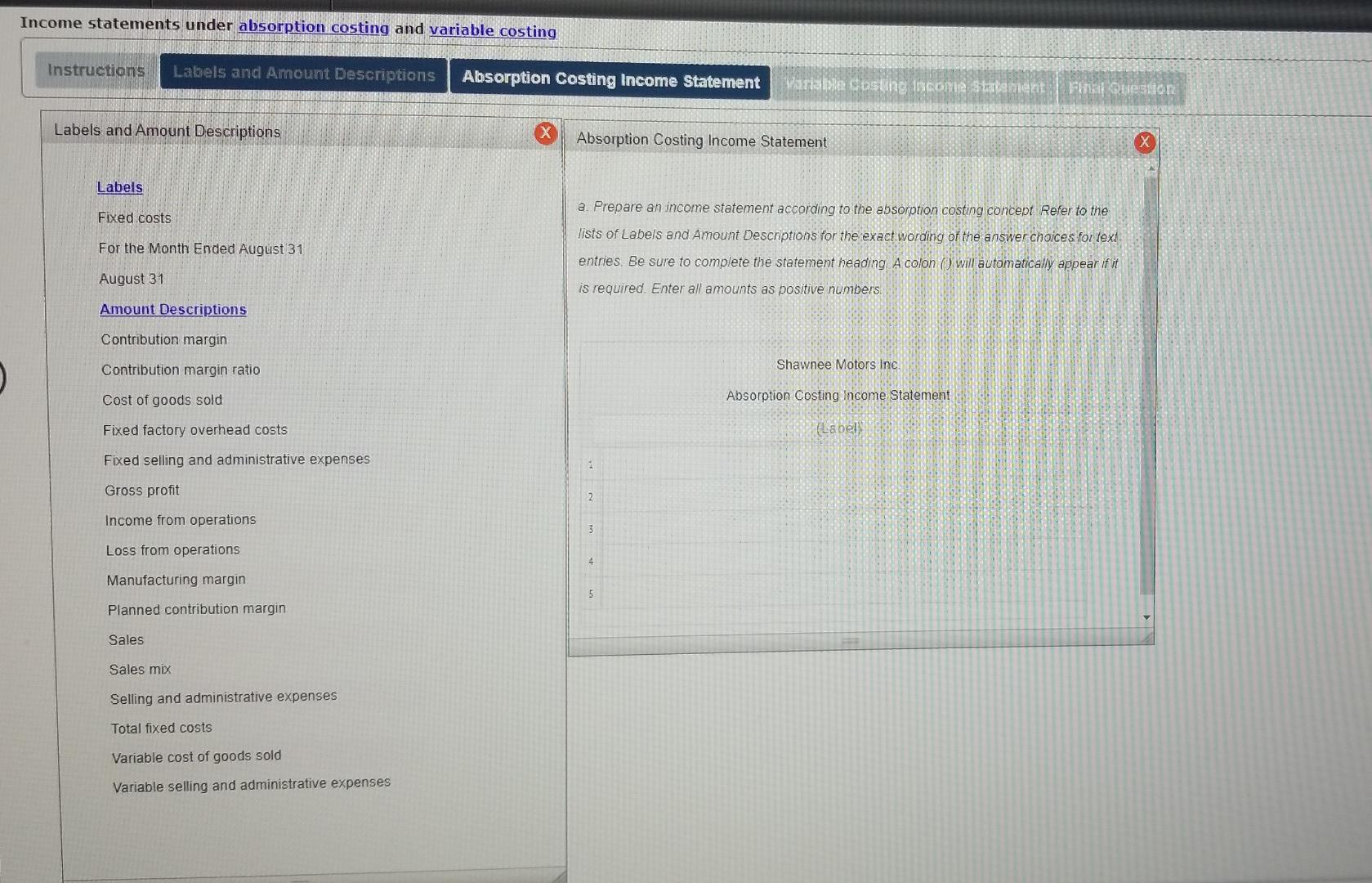 Absorption Costing Income Statement Variable Costing Income Statement Final Question Instructions Shawnee