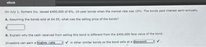 chapter 13 question 4 On July 1 , Somers inc. Issued $400,000