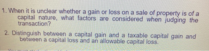  1. When it is unclear whether a gain or loss on
