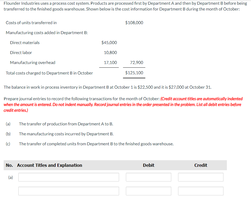  Flounder Industries uses a process cost system. Products are processed first