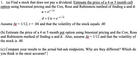  1. (a) Find a stock that does not pay a dividend.
