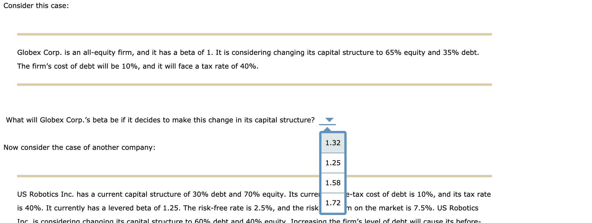 Review this situation: Transworld Consortium Corp. is trying to identify its optimal