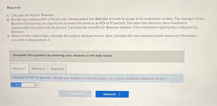 return on investment and residual income LO 9-2, 9-3 Rundle Corporation operates