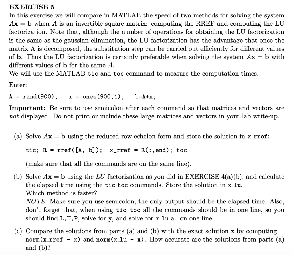  EXERCISE 5 In this exercise we will compare in MATLAB the