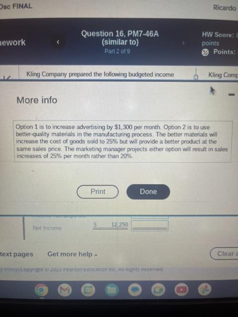 $1,300 per month. Option 2 is to use better-quality materials in the