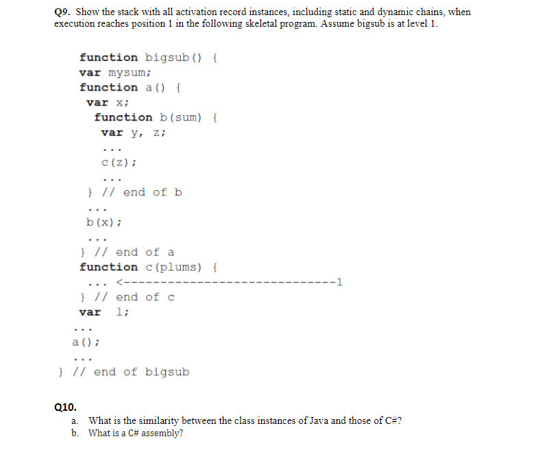  Q9. Show the stack with all activation record instances, including static
