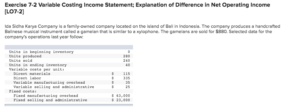  Exercise 7-2 Variable Costing Income Statement; Explanation of Difference in Net