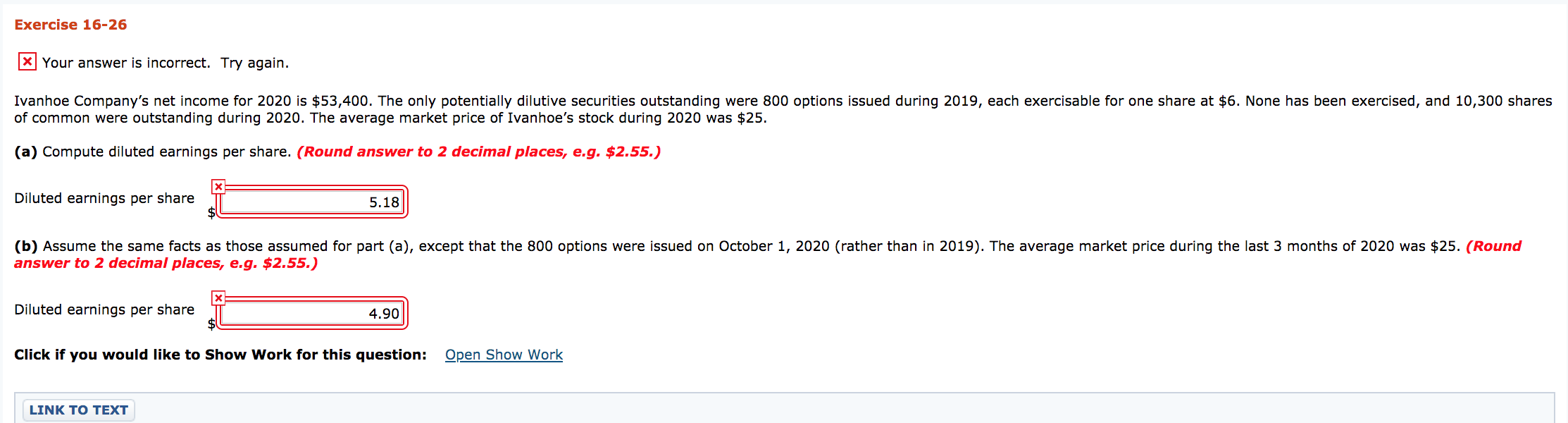Exercise 16-26 x Your answer is incorrect. Try again. Ivanhoe Company's