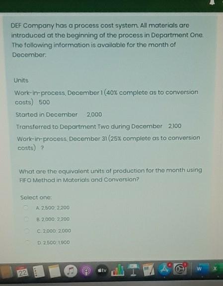 DEF Company has a process cost system. All materials are introduced