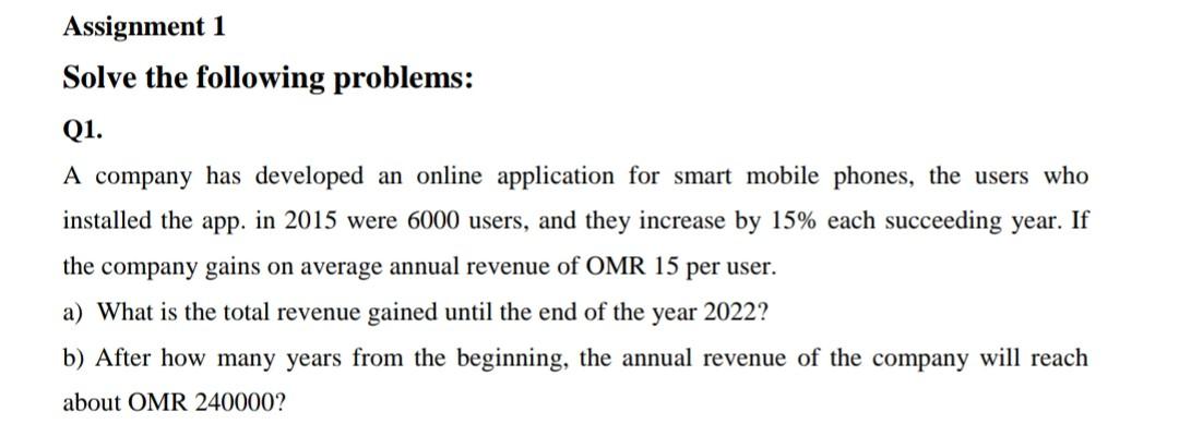 This is geometric progression Solve the following problems: Q1. A company