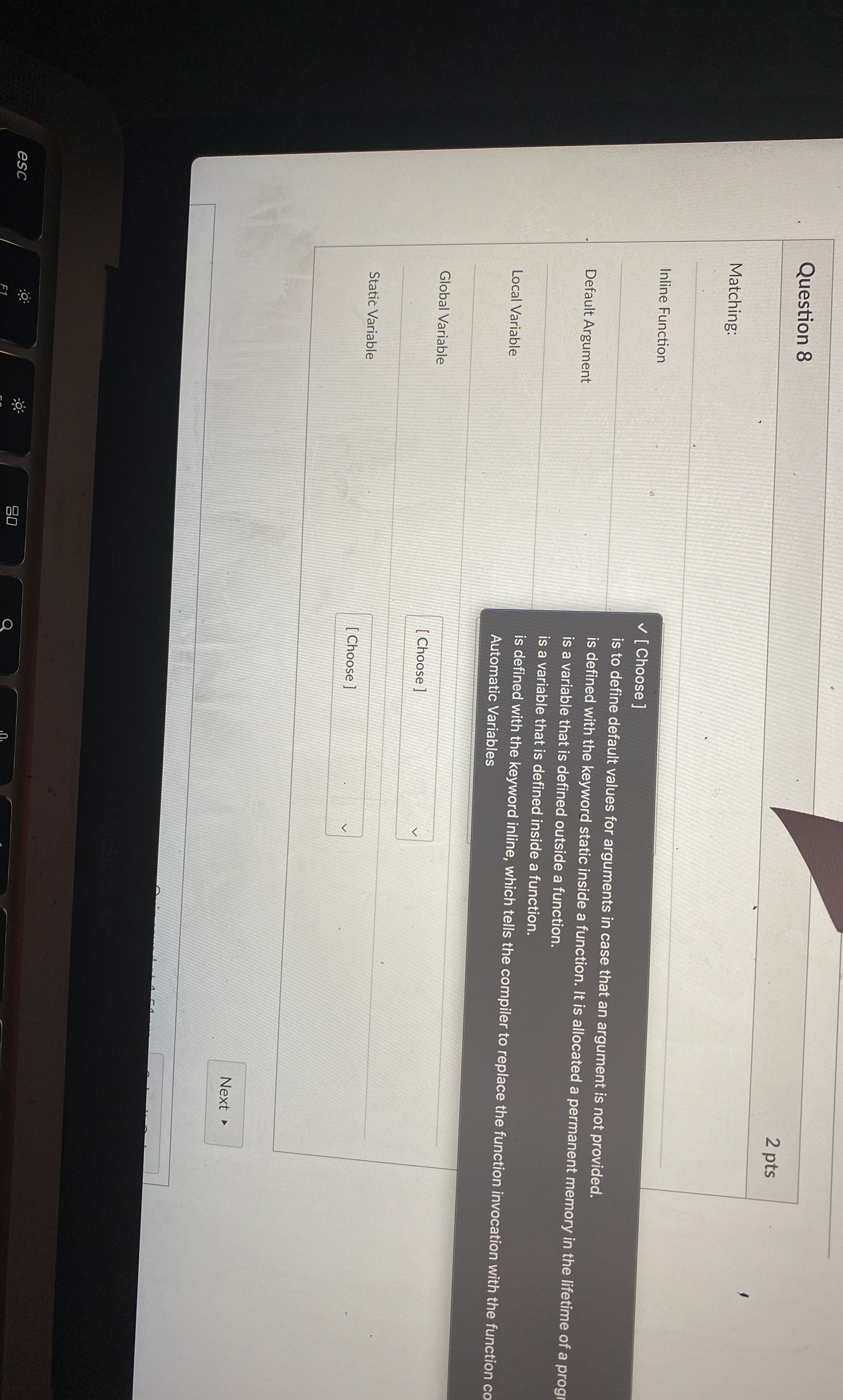  Question 8 2 pts Matching: Inline Function Default Argument Local Variable