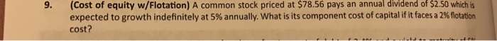  Problem 9 show all work such as formulas A common stock