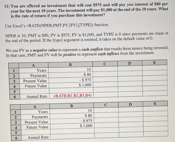  please answer using excel and explain 11) You are offered an