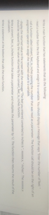  Write a main function that has statements that do the following