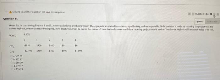 v Moving to another question will save this response Question 14 of