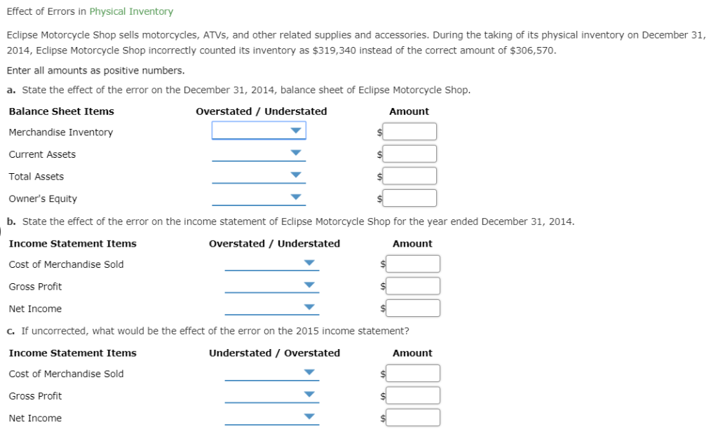 Effect of Errors in Physical Inventory Eclipse Motorcycle Shop sells motorcycles,