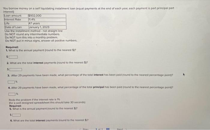  You borrow money on a self liquidoting installment loan (equal poyments