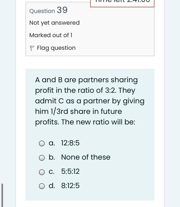 Flog question A and B are partners sharing profits and losses in