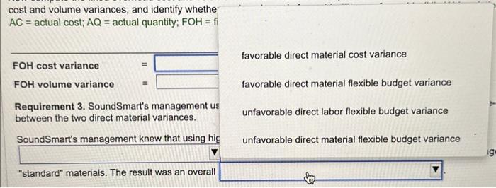 variances for direct materials and direct labor. Begin with the cost variances.
