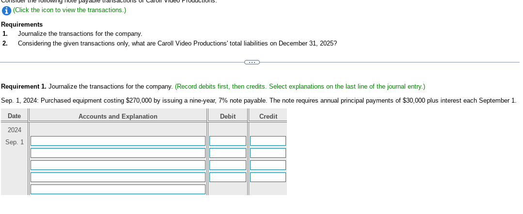  (i)(Click the icon to view the transactions.) Requirements Journalize the transactions