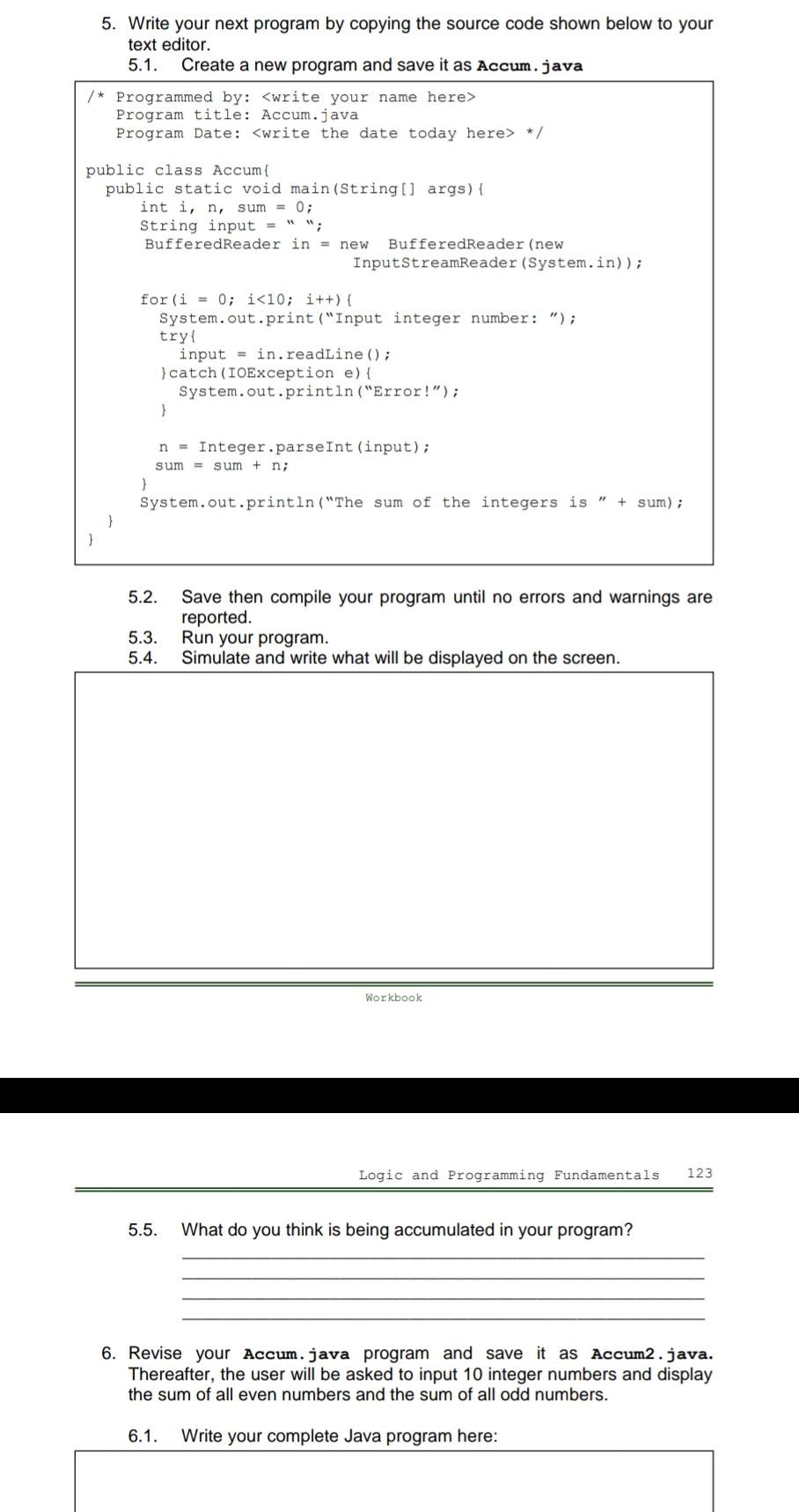5. Write your next program by copying the source code shown