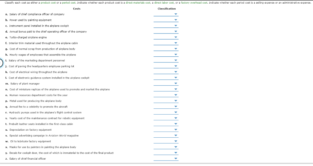  Classify each cost as either a product cost or a period