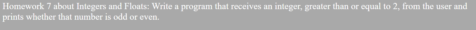  Accurate Python Code: Homework 7 about Integers and Floats: Write a