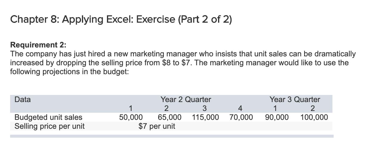  Chapter 8: Applying Excel: Exercise (Part 2 of 2) Requirement 2: