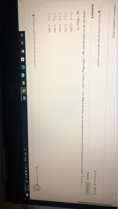  Question Completion Status: A Moving to another question will save this