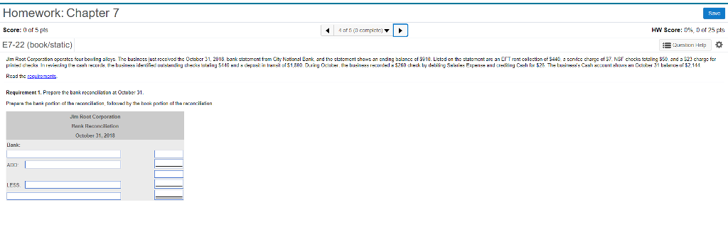  Homework: Chapter 7 Score: 0 af 5 pts E7-22 (book/static) at